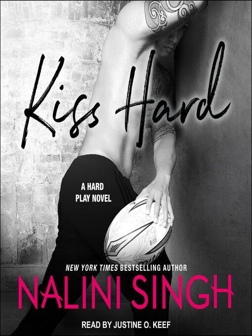 Title details for Kiss Hard by Nalini Singh - Wait list